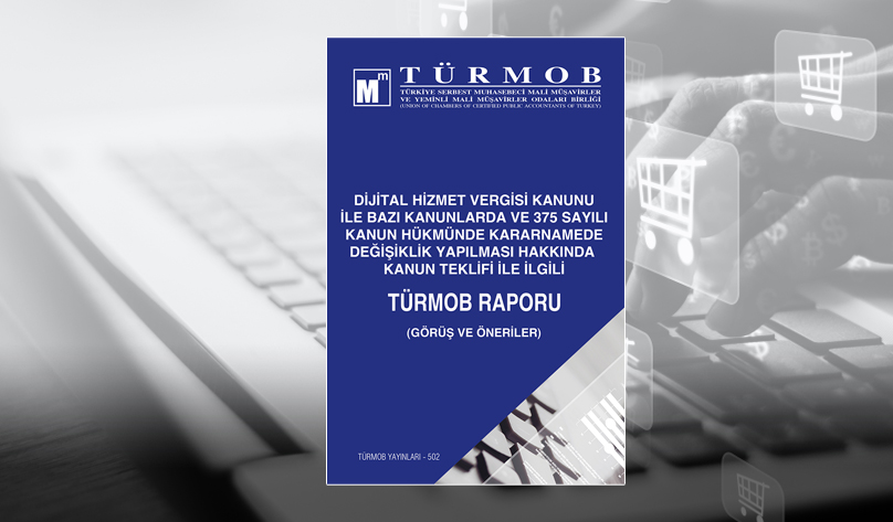 Dijital Hizmet Vergisi Kanunu ile İlgili TÜRMOB Raporu (Görüş ve Öneriler)
